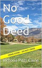 No Good Deed by Victoria Pitts Caine - book cover.