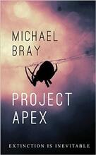 Project Apex by Michael Bray - Book cover.