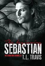 Sebastian, the beginning by TL Travis - Book cover.