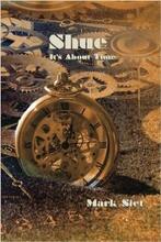 Shue: It's About Time by Mark Siet - Book cover.