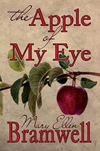 The Apple of My Eye by Mary Ellen Bramwell - Book cover.