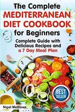 The Complete Mediterranean Diet Cookbook for Beginners by Nigel Methews - Book cover.
