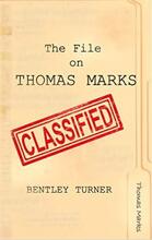 The File on Thomas Marks by Bentley Turner - Book cover.