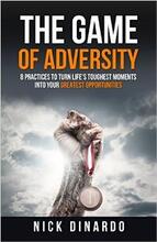 The Game of Adversity by Nick DiNardo - Book cover.