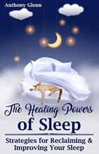 The Healing Powers of Sleep by Anthony Glenn, book cover.