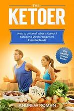 The Ketoer by Andrew Roman, How to be Keto, Book cover.