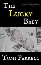 The Lucky Baby by Tomi Farrell - book cover.