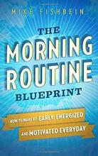 The Morning Routine Blueprint by Mike Fishbein - Book cover.