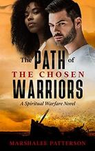 The Path of the Chosen Warriors by Marshalee Patterson - Book cover.