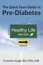 The Quick Start Guide To Pre-Diabetes by Gretchen Scalpi - Book cover.