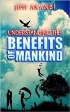 Understanding the Benefits of Mankind by Jimi Akanbi - Book cover.
