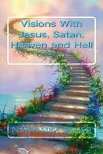 Visions With Jesus, Satan, Heaven, and Hell. Book cover.