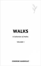 Walks: A Collection of Haiku by Cendrine Marrouat - book cover.