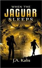 When The Jaguar Sleeps by J.A. Kalis - Book cover.