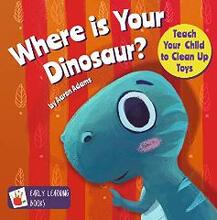 Where is Your Dinosaur? by Aaron Adams - book cover.