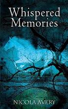 Whispered Memories by Nicola Avery - Book cover.